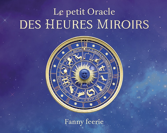 Le Petit Oracle des Heures Miroir Le Petit Oracle des Heures Miroir