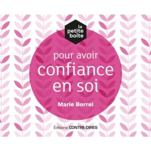 La Petite Boite pour avoir Confiance en Soi